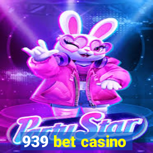 939 bet casino